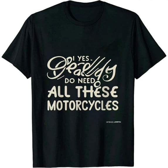 COMIO Yes I Really Do Need All These Motorcycles Funny Garage T-Shirt