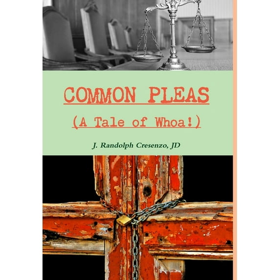 COMMON PLEAS (A Tale of Whoa!) (Hardcover)
