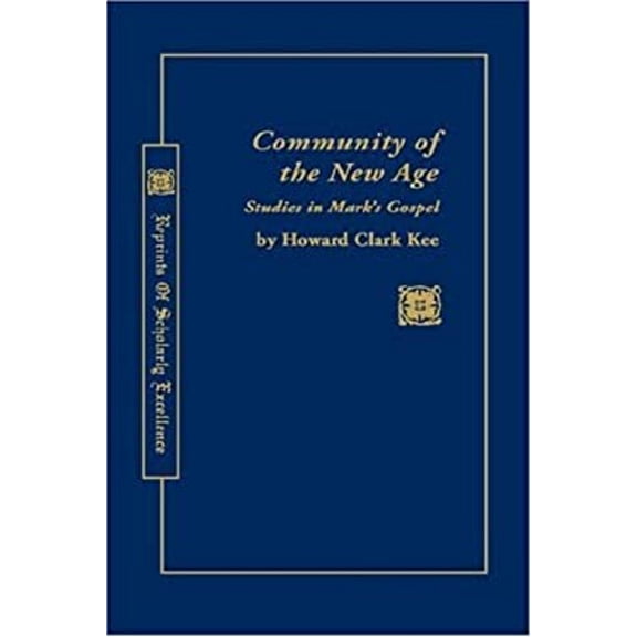 Pre-Owned Community of the New Age: Studies in Mark's Gospel (ROSE), 9780865541009, 0865541000, Hardcover,