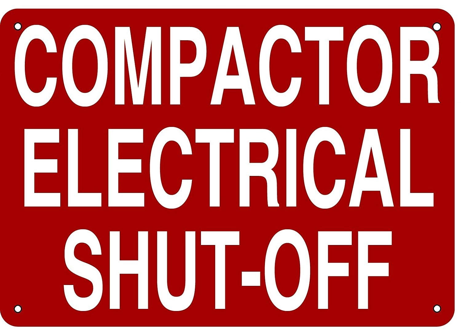 COMPACTOR ELECTRICAL SHUT OFF SIGN (Aluminium Reflective Signs, RED ...