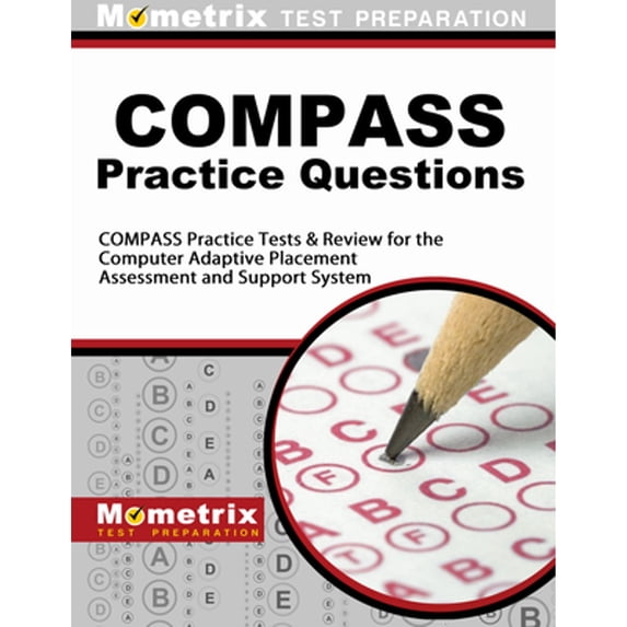 COMPASS Exam Practice Questions: COMPASS Practice Tests & Review for ...