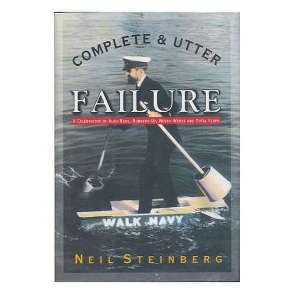 Pre-Owned COMPLETE & UTTER FAILURE (Hardcover) 0385472919 9780385472913