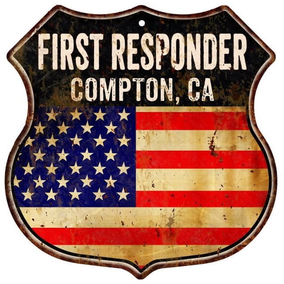 COMPTON, CA First Responder USA 12x12 Metal Sign Fire Police 211110022298