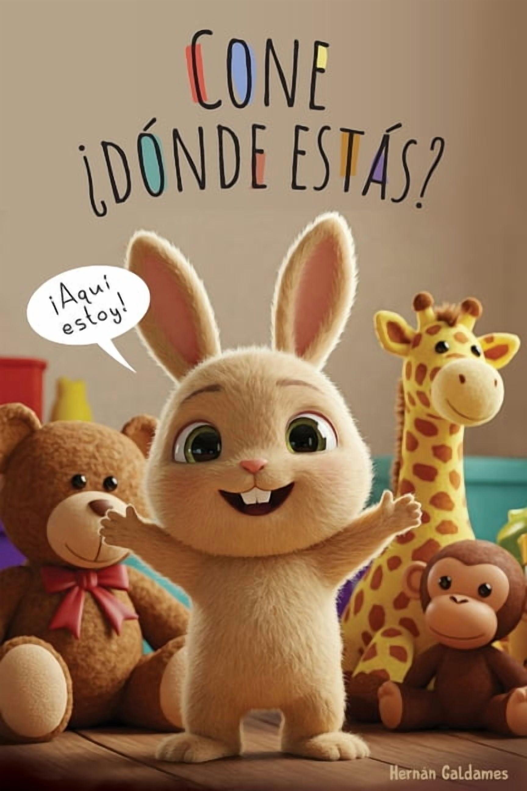 CONE ¿DÓNDE ESTÁS? ¡Aquí estoy!: Cone, la coneja de peluche más traviesa. Libros para los más chiquitos. A partir de 3 a, (Paperback)