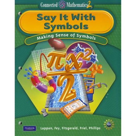 Say It with Symbols: Making Sense of Symbols (Paperback) by Glenda Lappan, James T Fey, William M Fitzgerald