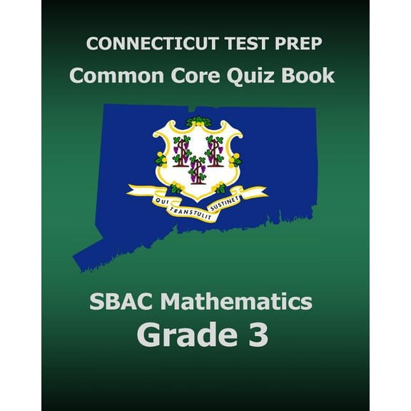 CONNECTICUT TEST PREP Common Core Quiz Book SBAC Mathematics Grade 3: Revision and Preparation for the Smarter Balanced , (Paperback)