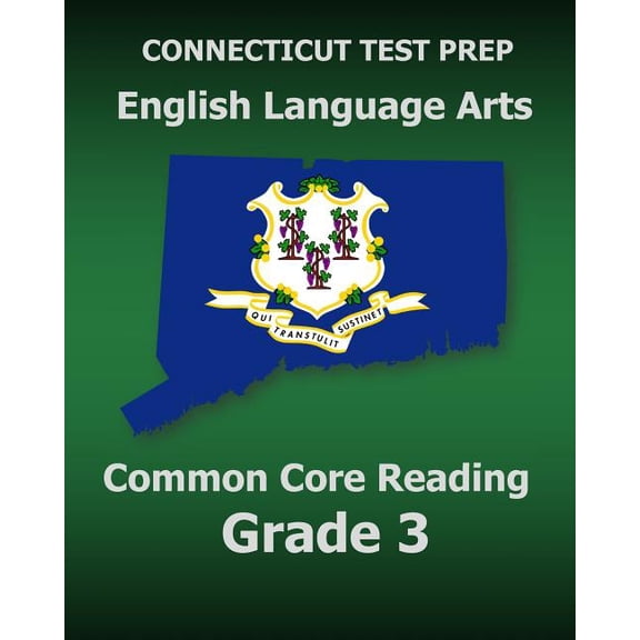 CONNECTICUT TEST PREP English Language Arts Common Core Reading Grade 3: Covers the Reading Sections of the Smarter Bala, (Paperback)