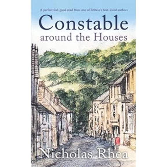 Pre-Owned CONSTABLE AROUND THE HOUSES a perfect feel-good read from one of Britainâs best-loved authors (Constable Nick Mystery) (Other) 9781789318210