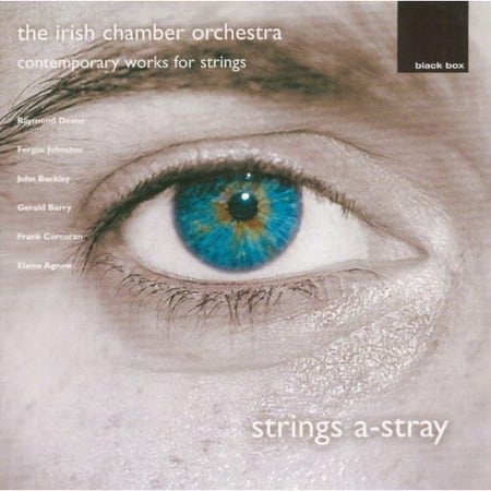 CONTEMPORARY WORKS FOR STRINGS "STRINGS A-STRAY"
