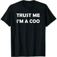 thumbnail image 1 of COO - Trust Me - Chief Operating Officer Humor Funny Saying T-Shirt, 1 of 4