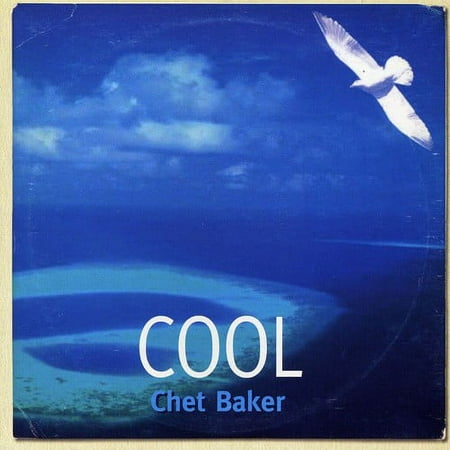 COOL [CHET BAKER (TRUMPET/VOCALS/COMPOSER)]