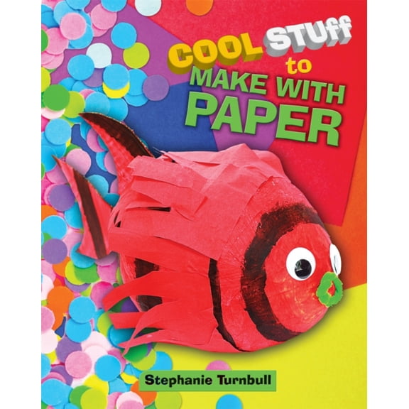 COOL STUFF TO MAKE WITH PAPER
