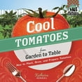 thumbnail image 1 of COOL TOMATOES FROM GARDEN TO TABLE, 1 of 1