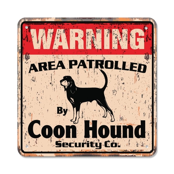 COON HOUND Vintage Security Sign Area Patrolled pet gift blood hunting hunter dog pet gift Rigid Plastic | Indoor/Outdoor | 10" Wide
