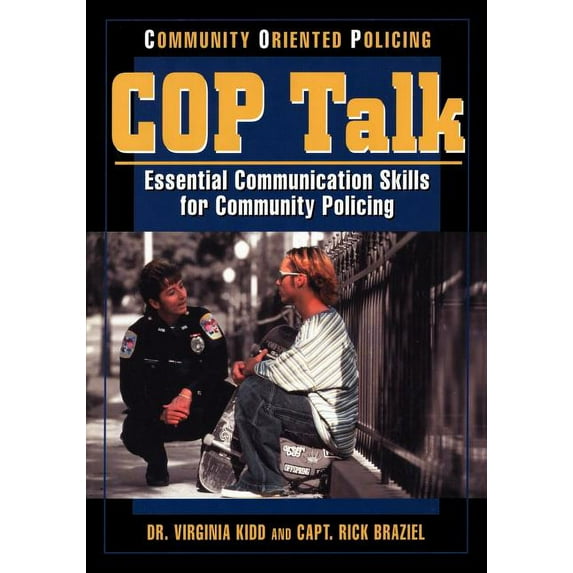 Cop Talk: Essential Communication Skills for Community Policing, (Paperback)