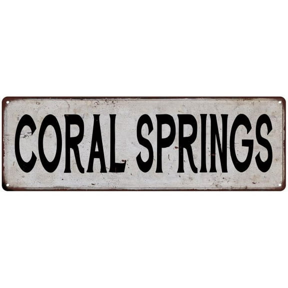 CORAL SPRINGS Vintage Look Rustic Metal 6x18 Sign City State 106180041362