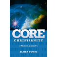 thumbnail image 1 of Pre-Owned Core Christianity: What Is Christianity All About? (Paperback) 0899571093 9780899571096, 1 of 1