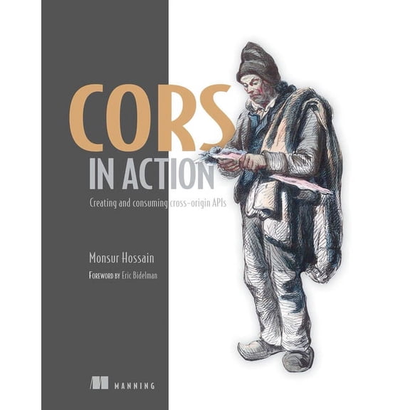 CORS in Action : Creating and consuming cross-origin APIs (Edition 1) (Paperback)