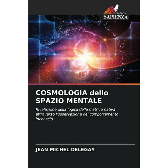 COSMOLOGIA dello SPAZIO MENTALE (Paperback)