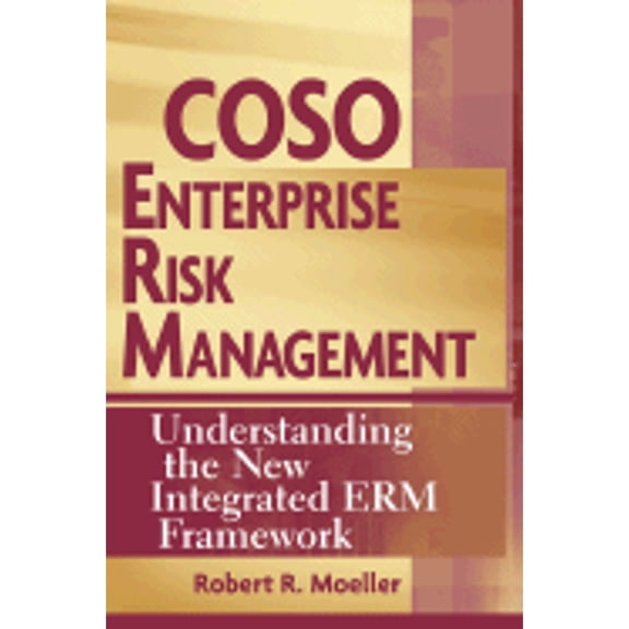 Pre-Owned COSO Enterprise Risk Management: Understanding the New Integrated ERM Framework (Hardcover) 0471741159 9780471741152