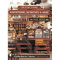thumbnail image 1 of Pre-Owned Country Store Advertising, Medicines, and More (Paperback) 0764313274 9780764313271, 1 of 1