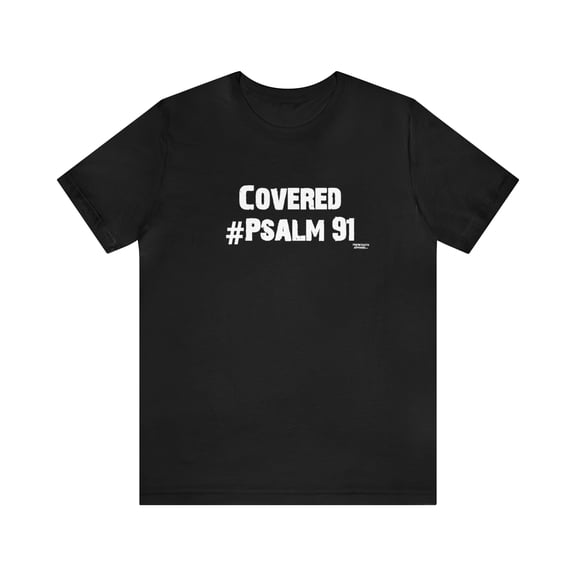 COVERED #PSALM91 Short Sleeve Tee