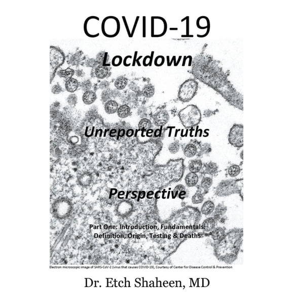 COVID-19 Lockdown: Unreported Truths & Perspective, (Paperback)