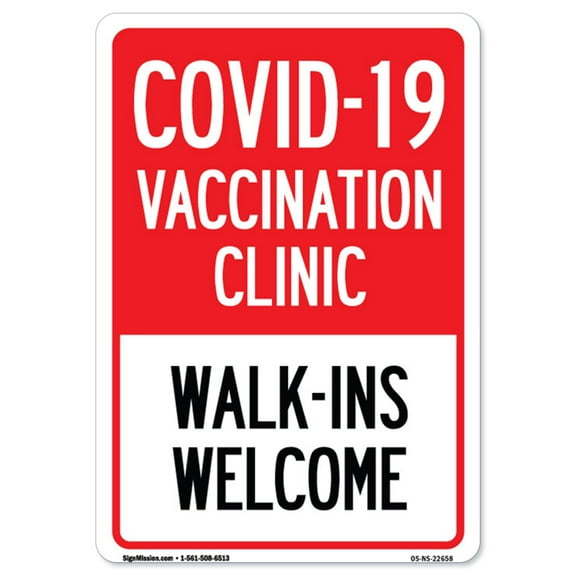 COVID-19 Notice Sign - Covid-19 Vaccination Clinic Walk-Ins Welcome | Peel And Stick Wall Graphic | Protect your Business, Class Room, Office & Interior Surroundings | Made in the USA