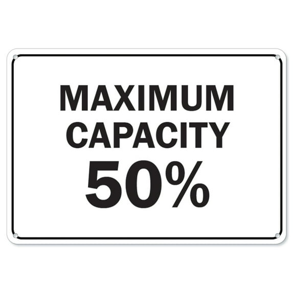 COVID-19 Notice Sign - Maximum Capacity 50% | Plastic Sign | Protect Your Business, Municipality, Home & Colleagues | Made in the USA