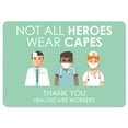 thumbnail image 1 of COVID-19 Notice Sign - Not All Heroes Wear Capes 2 | Vinyl Decal | Protect Your Business, Municipality, Home & Colleagues | Made in the USA, 1 of 4