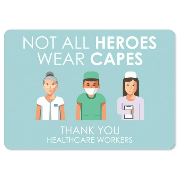 COVID-19 Notice Sign - Not All Heroes Wear Capes | Vinyl Decal | Protect Your Business, Municipality, Home & Colleagues | Made in the USA