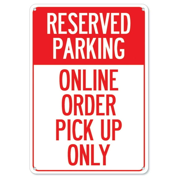 COVID-19 Notice Sign - Reserved Parking Online Order Pick Up Only | Plastic Sign | Protect Your Business, Municipality, Home & Colleagues | Made in the USA