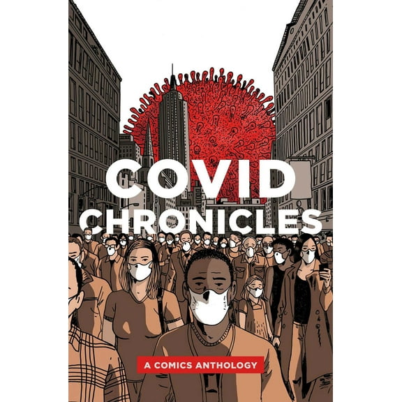 COVID Chronicles: A Comics Anthology (Paperback)