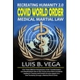 thumbnail image 1 of COVID World Order: Medical Martial Law, (Paperback), 1 of 1