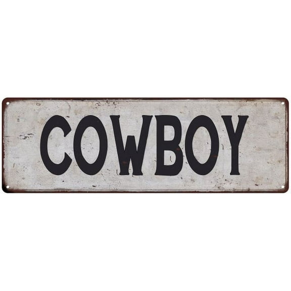 COWBOY Vintage Look Rustic 6x18 Metal Sign Chic Retro 106180035008