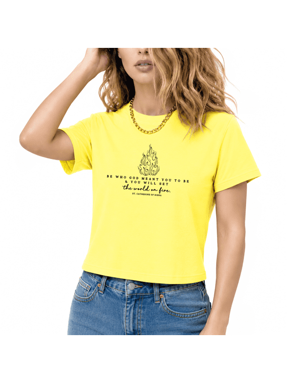 Women's Saint Catherine World On Fire Motivational Saying Flame Line Print Text Graphic Cropped Short Sleeve T-shirt Spiritual Encouragement Daily Outfit