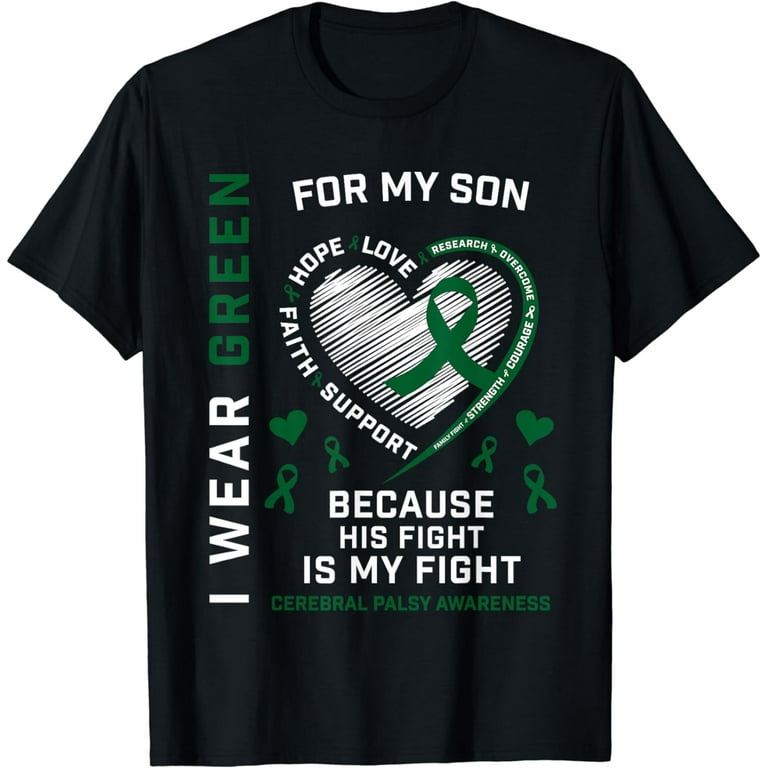 Cerebral Palsy Shirt For Dad/Mom - I Wear Green For My Son Cerebral Palsy Shirt For Dad/Mom - I Wear Green For My Son