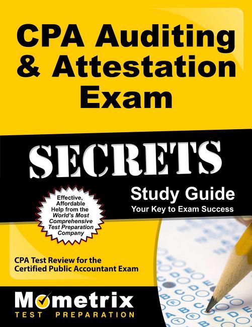 CPA Auditing & Attestation Exam Secrets Study Guide CPA Test Review