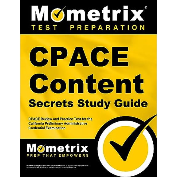 Pre-Owned Cpace Content Secrets Guide: Cpace Review and Practice Test for the California Preliminary Administrative Credential Examination Paperback