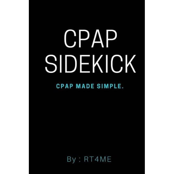 Sidekick Simplistic CPAP Sidekick: CPAP Made Simple. - Walmart.com