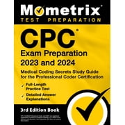 CPC Exam Preparation 2023 and 2024 - Medical Coding Secrets Study Guide [3rd Edition]