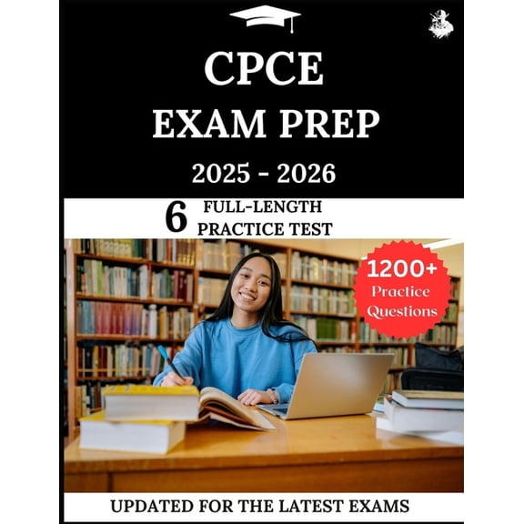 CPCE Exam Prep 2025-2026: Your All-in-One Prep to Success with Practice Questions, Detailed Explanations, and Expert Str, (Paperback)