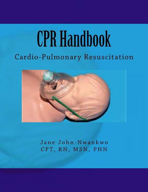 Cpr Handbook.pdf CPR Handbook : Cardio-Pulmonary Resuscitation - Walmart.com