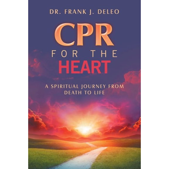 CPR for the Heart: A Spiritual Journey From Death To Life, (Paperback)