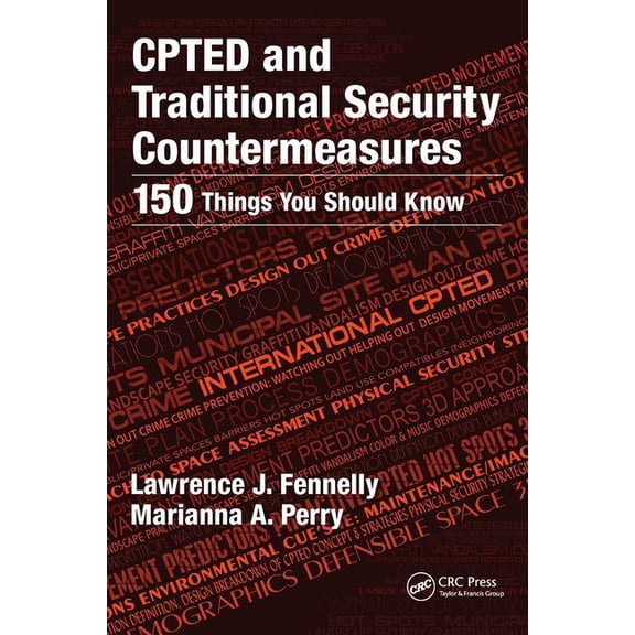 Cpted and Traditional Security Countermeasures: 150 Things You Should Know, (Paperback)