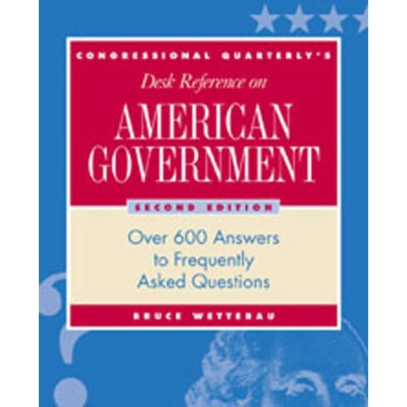 Pre-Owned Desk Reference on American Government : Over 600 Answers to Frequently Asked Questions (Paperback) 9781568025483