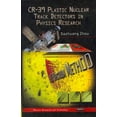 thumbnail image 1 of CR-39 Plastic Nuclear Track Detectors in Physics Research, 1 of 1
