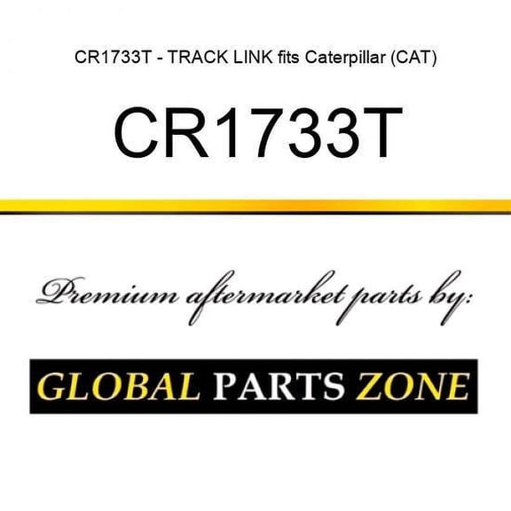 CR1733T - TRACK LINK fits Caterpillar (CAT)