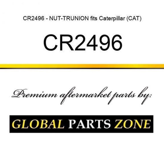 CR2496 - NUT-TRUNION fits Caterpillar (CAT)