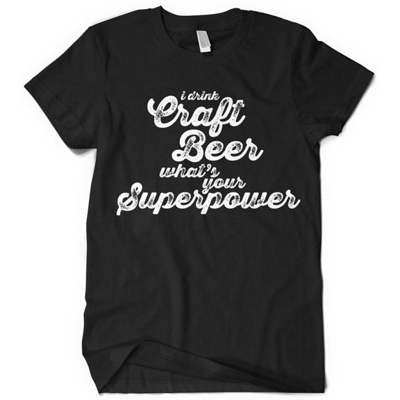 CRAFT BEER Superpower | Beer Lover Shirt | IPA Beer T-Shirt | Black Small